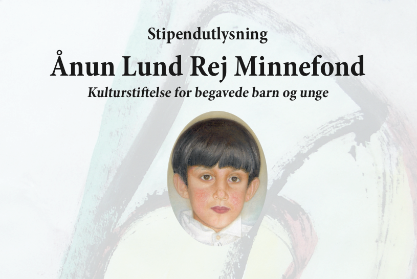 Stipendutlysning fra Ånun Lund Rej Minnefond. En kulturstiftelse for begavede barn og unge. Søknadsfrist 1. mai 2017. post thumbnail image