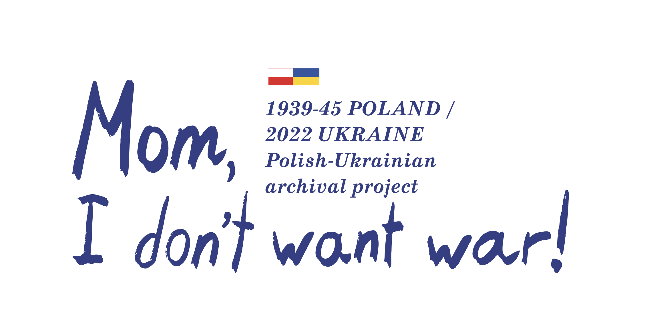 Utstilling: «Mamma, jeg vil ikke ha krig!»/ «Mom, I don’t want war!» (1939-45 POLAND / 2022 UKRAINE Polish-Ukrainian archival project post thumbnail image